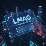 LMAO Meaning in Text 2025