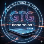 gtg meaning in text